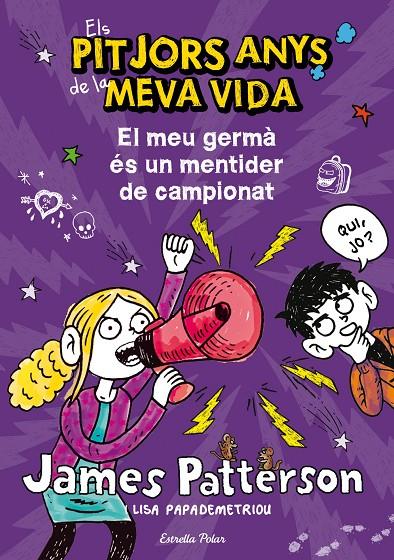 Els pitjors anys de la meva vida. El meu germà... | 9788490572351 | James Patterson