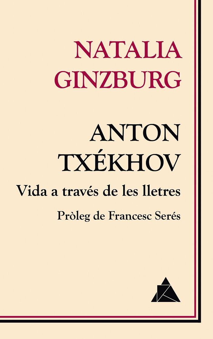 Anton Txékhov. Via a través de les lletres | 9788416222674 | Natalia Ginzburg