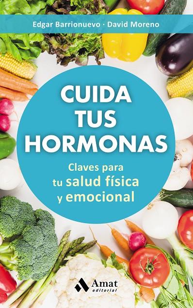 Cuida tus hormonas | 9788497359894 | Edgar Barrionuevo