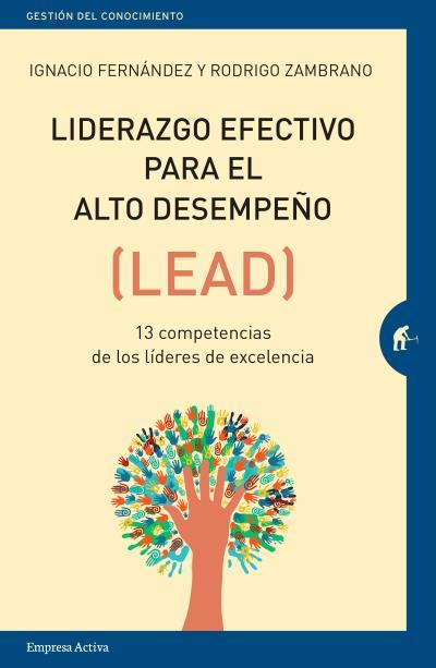 Liderazgo efectivo para el alto desempeño (LEAD) | 9788416997084 | Ignacio Fernandez Reyes / Rodrigo Zambrano Estay