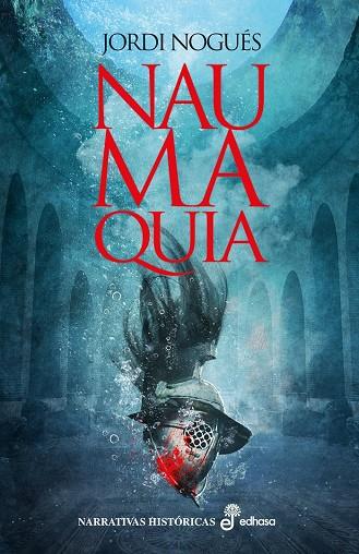 Naumaquia | 9788435063265 | Jordi Nogués