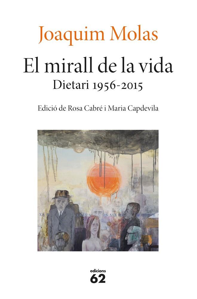 El mirall de la vida. Dietari 1956-2015 | 9788429779660 | Molas, Joaquim