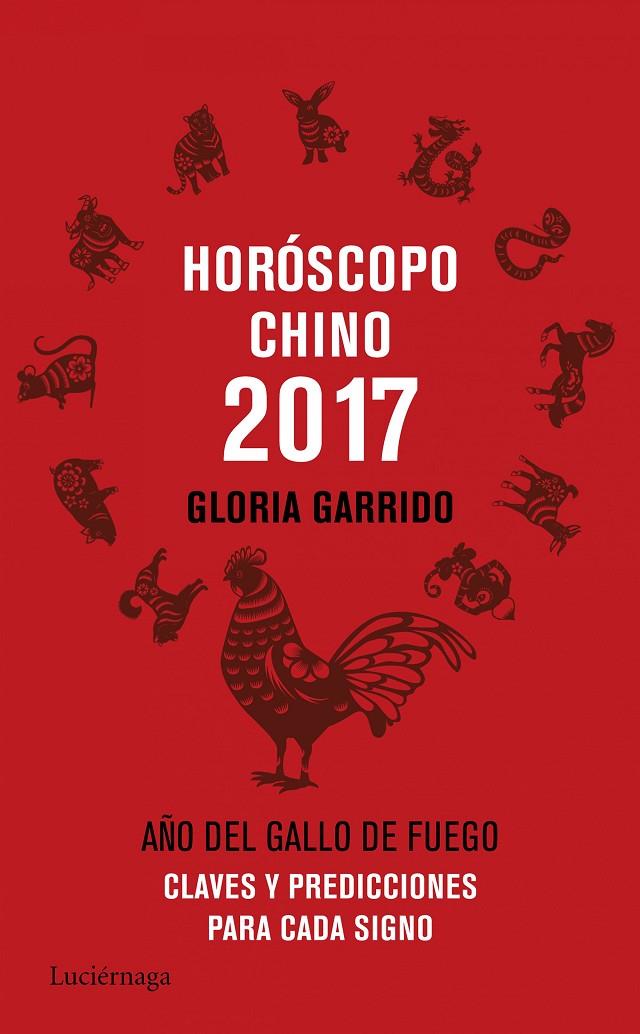 Horóscopo chino 2017 | 9788416694341 | Garrido, Gloria