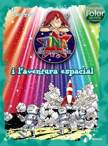 Tina superbruixa i l aventura espacial | 9788499067537 | KNISTER