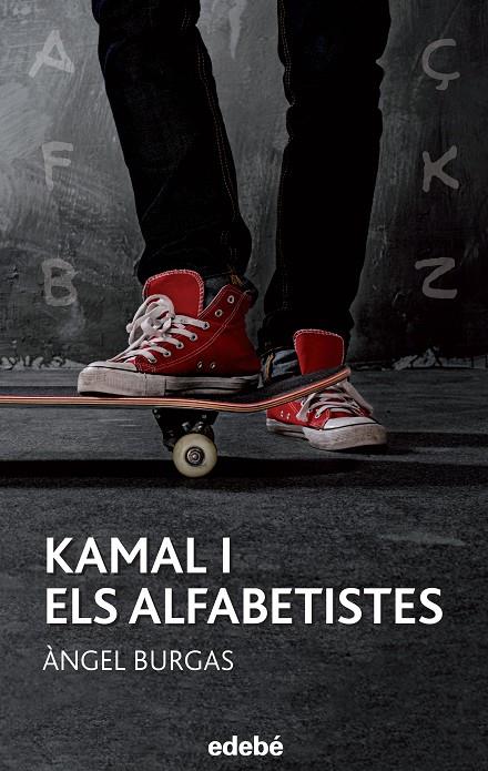 Kamal i els alfabetistes | 9788468315942 | Àngel Burgas