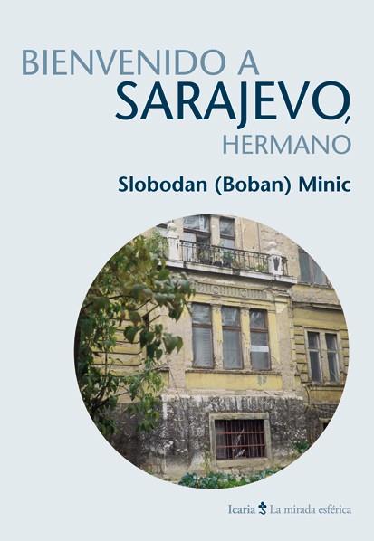 Bienvenido a Sarajevo, hermano | 9788498884340 | Slobodan Minic