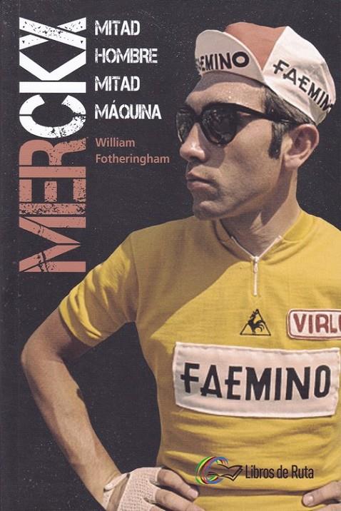 Merckx | 9788412018868 | William Fotheringham