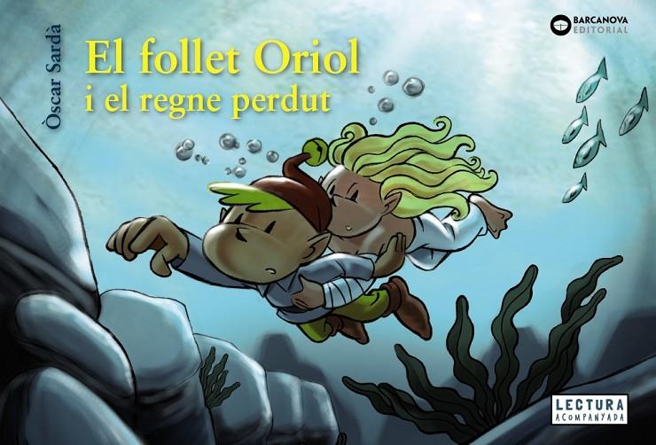 El follet Oriol i el regne perdut | 9788448952143 | Òscar Sardà