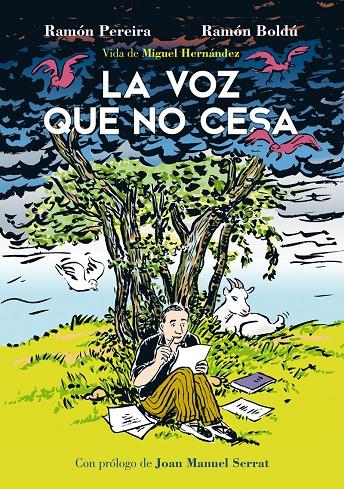 La voz que no cesa. Vida de Miguel Hernández | 9788416880249 | Boldú, Ramón / Pereira, Ramón