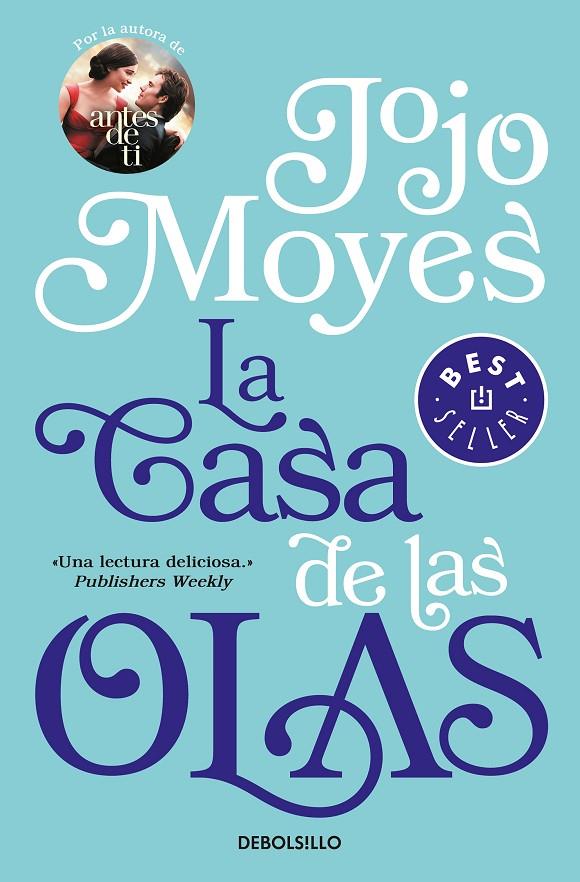 La casa de las olas | 9788466340311 | Jojo Moyes