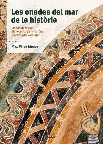 Les onades del mar de la història | 9788415885436 | Max Pérez Muñoz