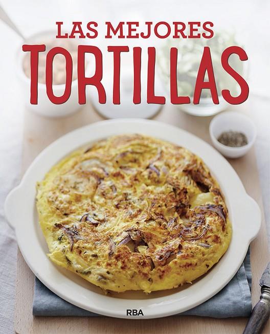 Las mejores tortillas | 9788491871415 | VVAA