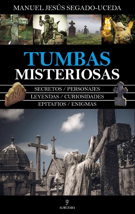 Tumbas misteriosas | 9788417797300 | Segado Uceda, Manuel Jesús