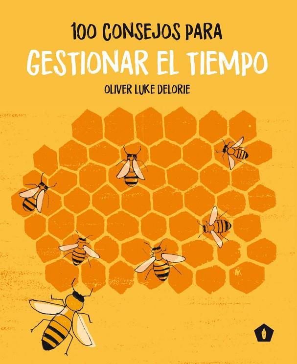 100 consejos para gestionar el tiempo | 9788416407484 | Delorie, Oliver Luke