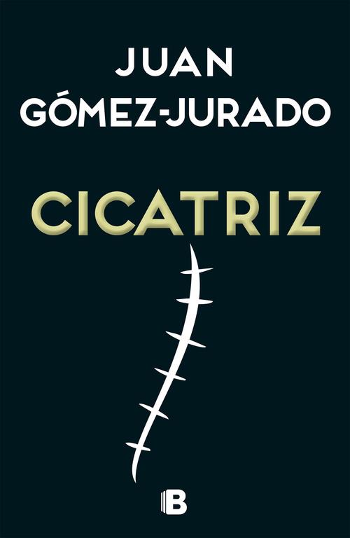 Cicatriz | 9788466657990 | Juan Gómez Jurado