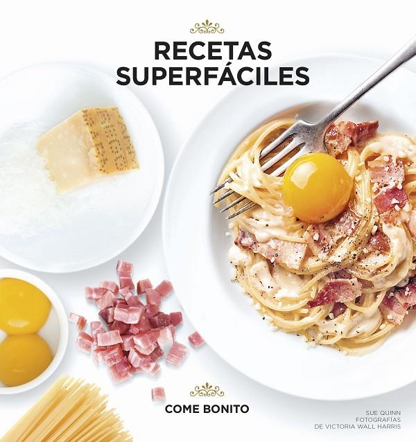 Recetas superfáciles | 9788416890040 | Quinn, Sue / Wall Harris, Victoria