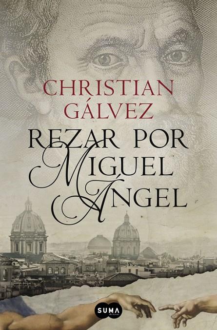 Rezar por Miguel Ángel | 9788483657812 | Christian Gálvez