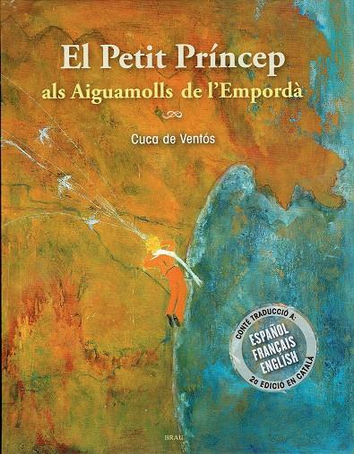 El petit príncep als aiguamolls de l Empordà | 9788415885733 | Cuca de Ventós