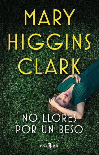 No llores por un beso | 9788401023996 | Mary Higgins Clark