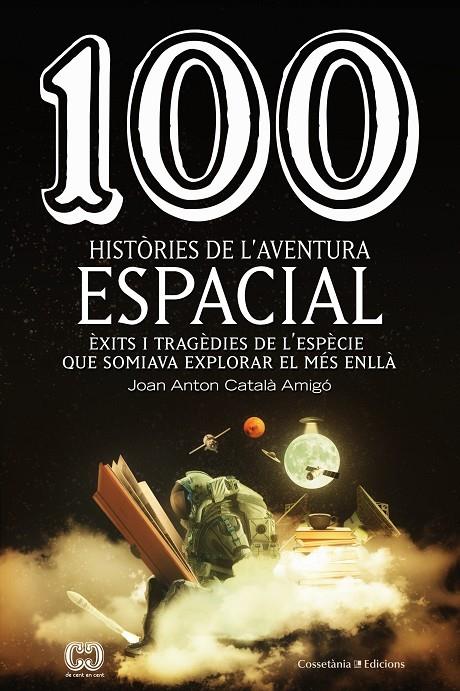 100 Històries de l aventura espacial | 9788490349144 | Joan Anton Català