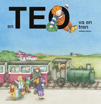 En Teo va en tren | 9788416522699 | Violeta Denou