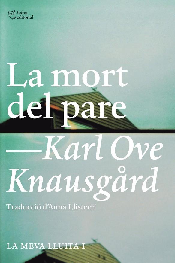 La mort del pare | 9788494348112 | Karl Ove Knausgard