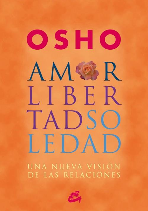 Amor, libertad, soledad | 9788484452515 | Osho