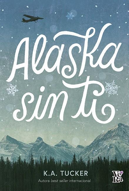 Alaska sin ti | 9788412578126 | Tucker, K. A.