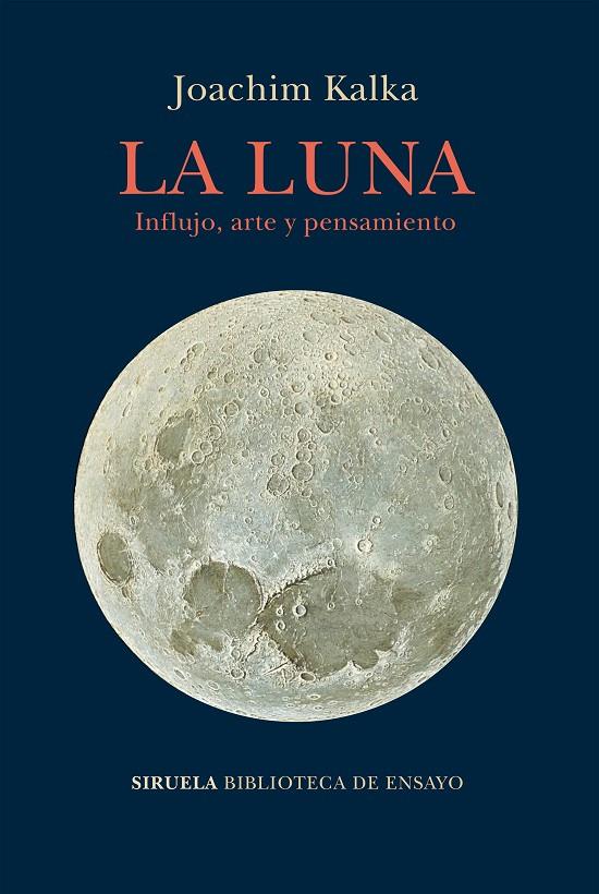 La luna. Influjo, arte y pensamiento | 9788417860073 | Joachim Kalka