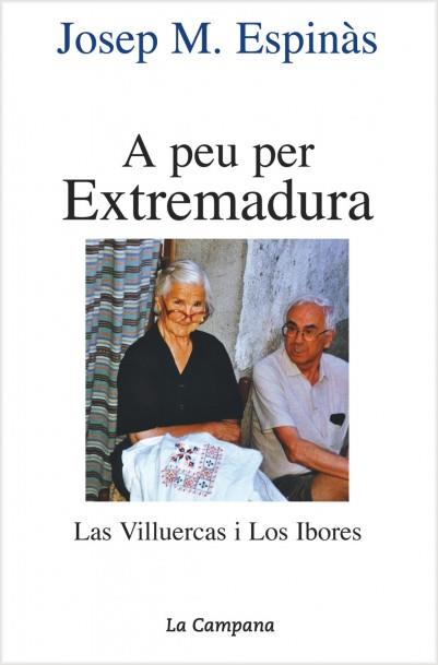 A peu per Extremadura | 9788495616036 | Josep Maria Espinàs