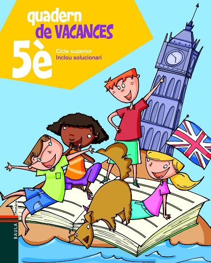 Quadern de vacances 5è primària | 9788447924301 | Blanch i Gisbert, Xavier / Espot i Puig, Laura