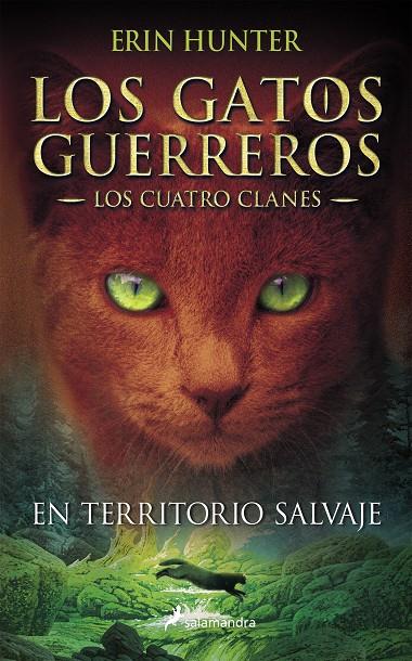 Los Gatos Guerreros | Los Cuatro Clanes 1 - En territorio salvaje | 9788498384215 | Hunter, Erin