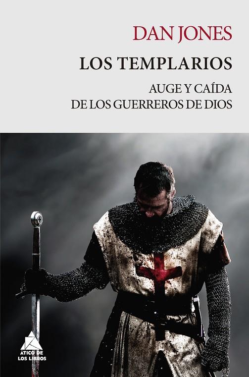 Los Templarios. Auge y caída | 9788418217364 | Dan Jones