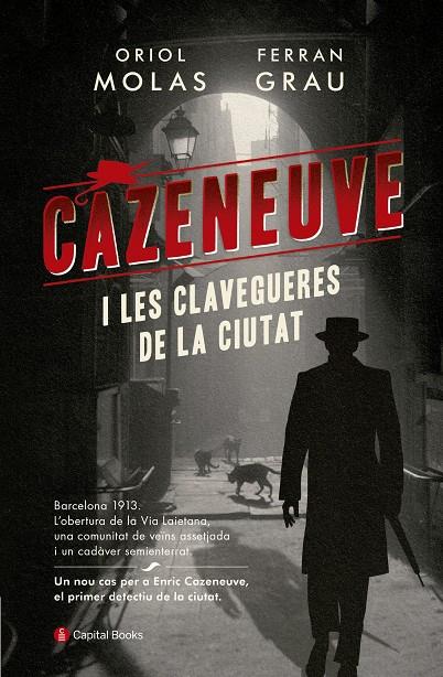 Cazeneuve i les clavegueres de la ciutat | 9788494853258 | Molas Grau, Oriol / Grau Brescó, Ferran