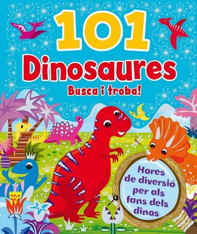 101 dinosaures. Busca i troba | 9788416377954 | AA VV