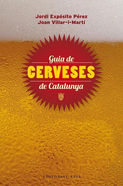 Guia de cerveses de Catalunya | 9788415711148 | Expósito Pérez, Jordi / Villar-i-Martí, Joan