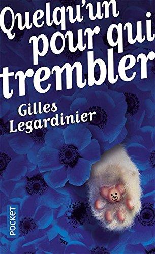 Quelqu un pour qui trembler | 9782266273350 | Gilles Legardinier