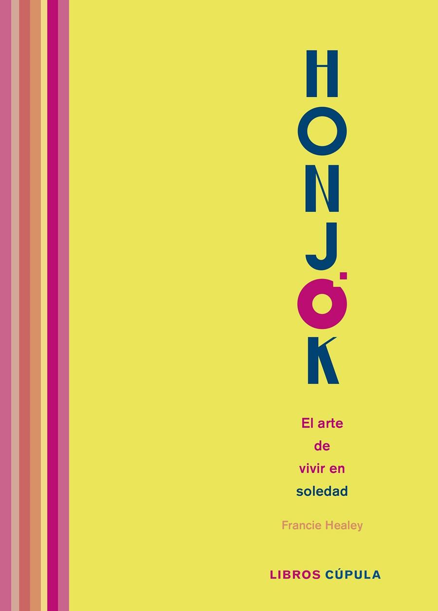 Honjok. El arte de vivir en soledad | 9788448027285 | Healey, Francie / Crystal Tai