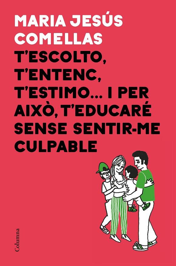 T escolto, t entenc, t estimo | 9788466424646 | Maria Jesús Comellas