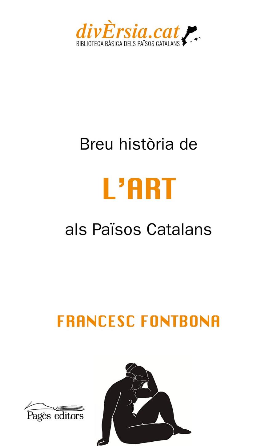 Breu història de l'art als Països Catalans | 9788413033440 | Fontbona de Vallescar, Francesc