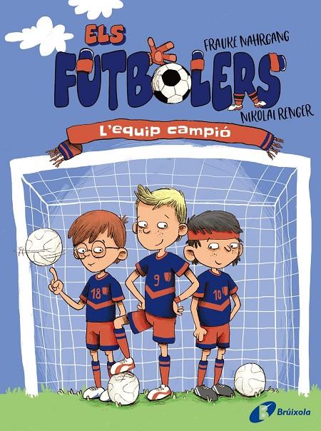 Els futbolers, 1. L'equip campió | 9788413491639 | Nahrgang, Frauke