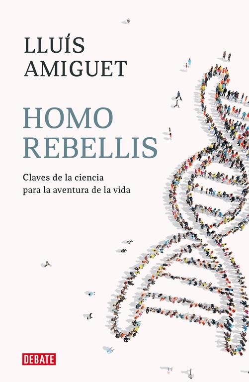 Homo rebelis | 9788418006234 | Lluís Amiguet