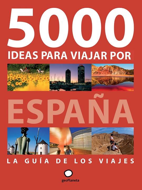 5000 ideas para viajar. España | 9788408092742 | Ollé, Albert / Fernández de Castro, Javier