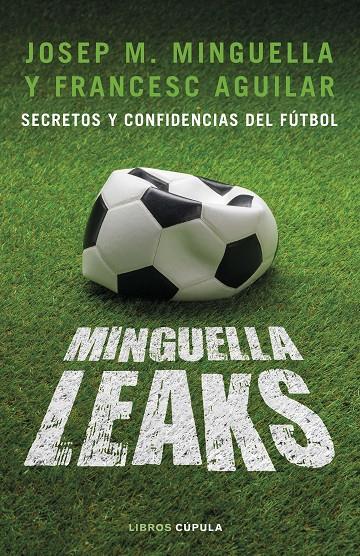 Minguella leaks | 9788448026622 | Josep Maria Minguella, Francesc Aguilar