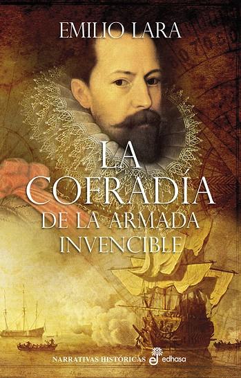 La cofradía de la Armada invencible | 9788435062992 | Emilio Lara