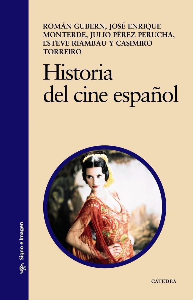 Historia del cine español | 9788437625614 | Gubern, Román/Monterde, José Enrique/Pérez Perucha, Julio/Riambau, Esteve/Torreiro, Casimiro