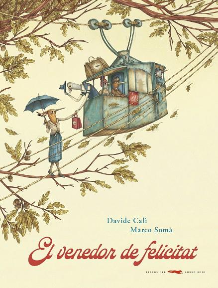 El venedor de felicitat | 9788494990496 | Davide Calì, Marco Somà