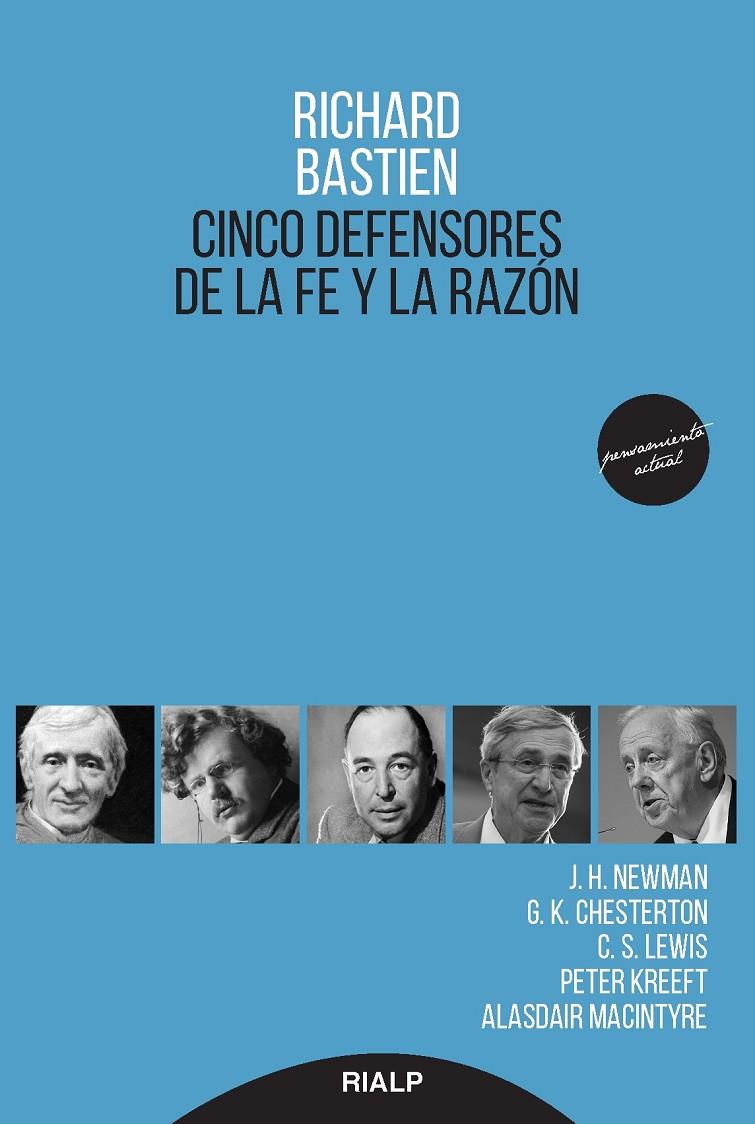 Cinco defensores de la fe y la razón | 9788432151422 | Richard Bastien