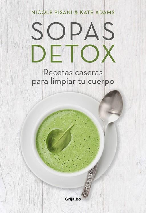 Sopas detox (Grijalbo) | 9788416449156 | Pisani, Nicole / Adams, Kate