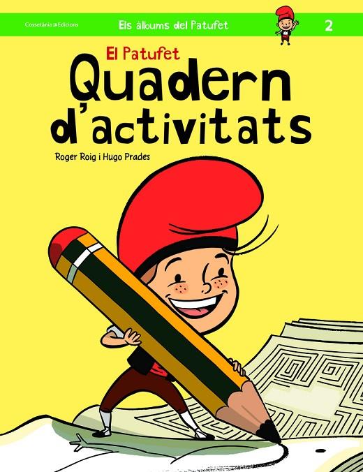 El Patufet. Quadern d activitats | 9788490343319 | Roger, Roig